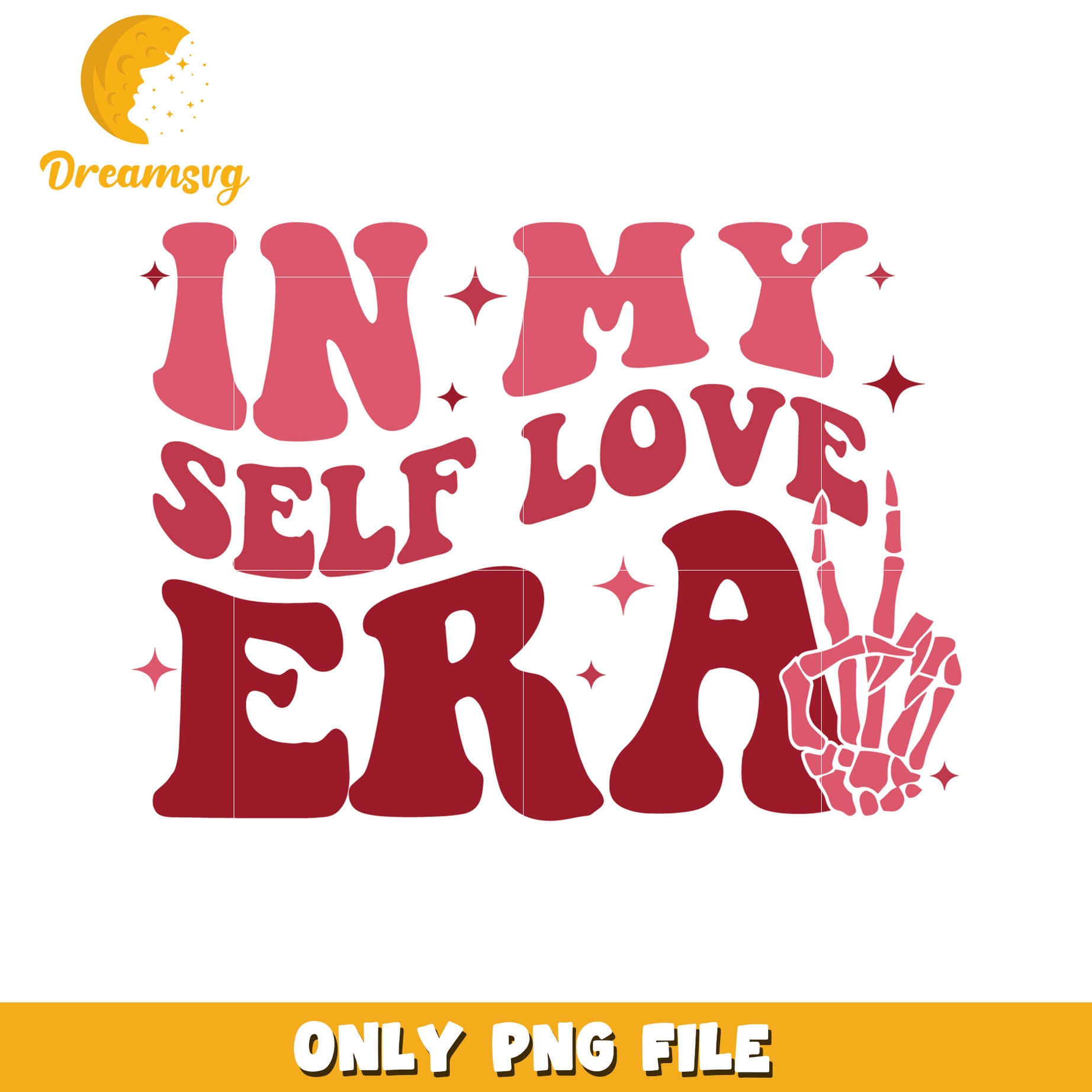 Self Love Era Inspirational PNG Graphic Design File