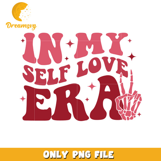 Self Love Era Inspirational PNG Graphic Design File