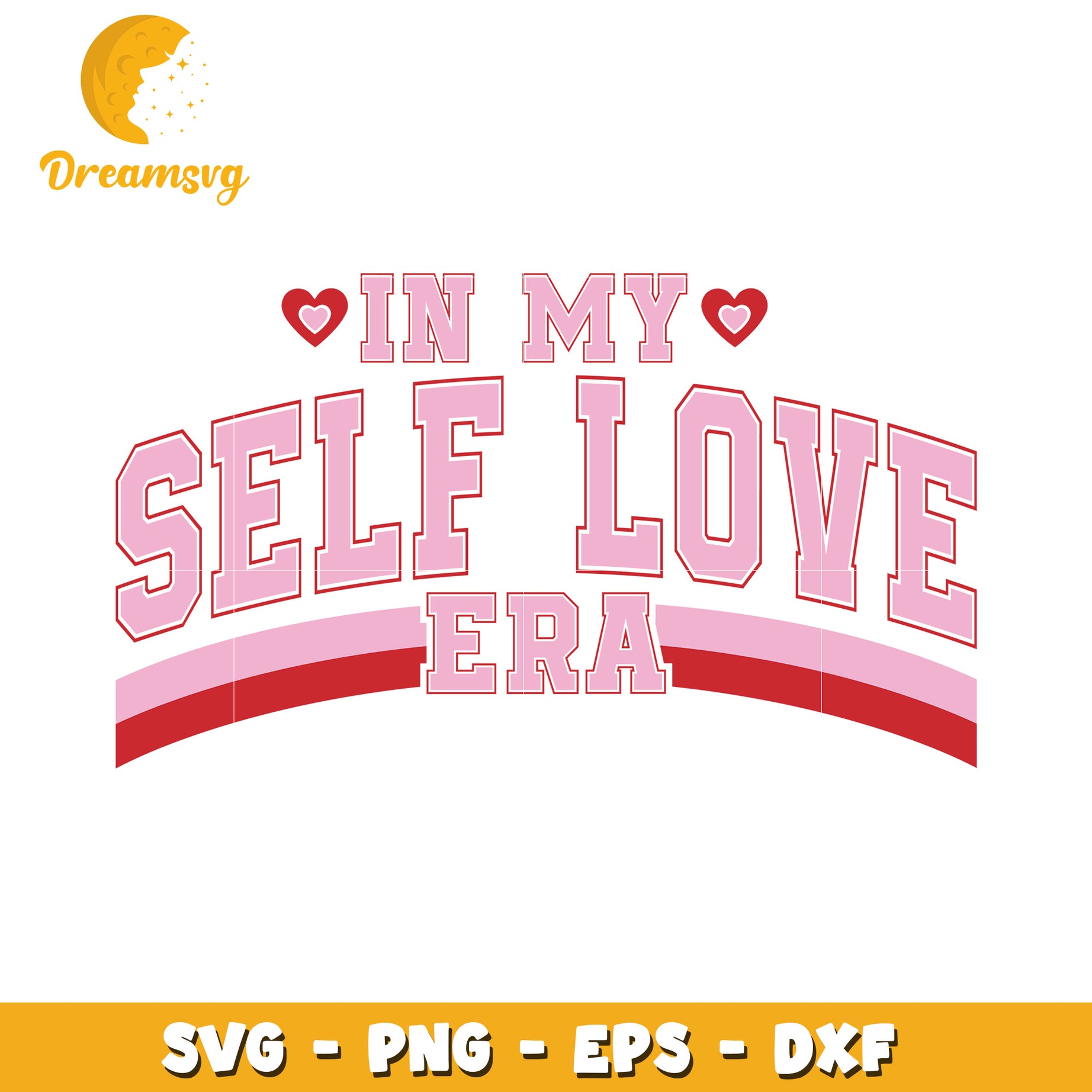 Self Love Era SVG PNG EPS DXF Files