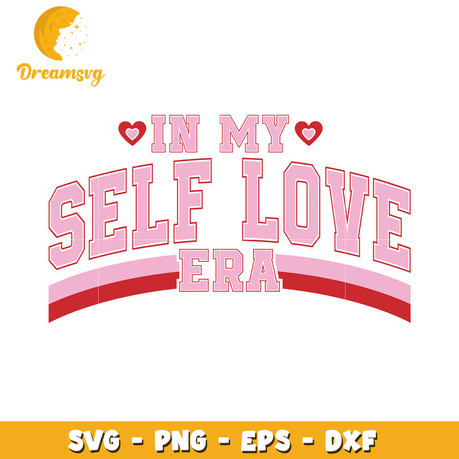 Self Love Era SVG PNG EPS DXF Files