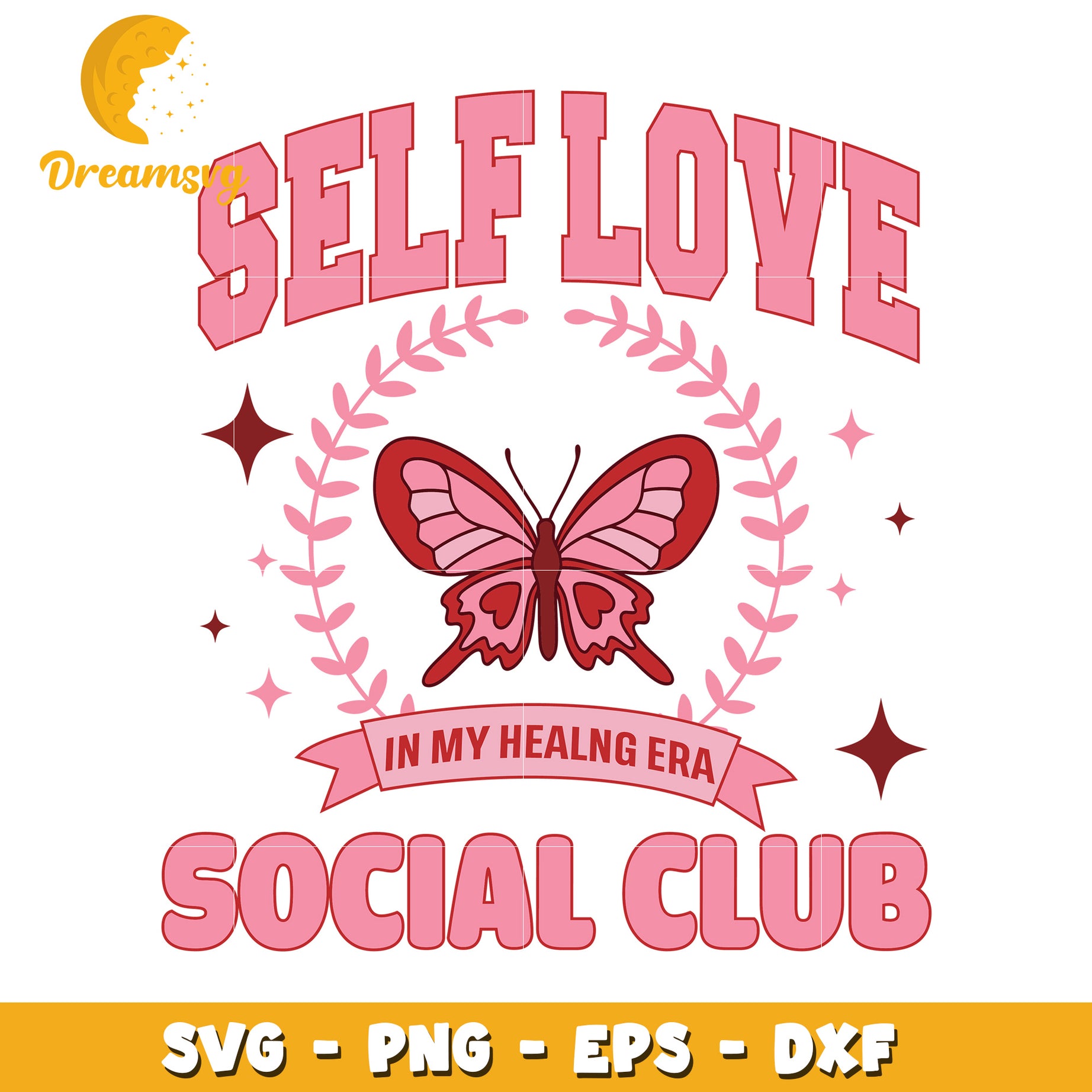 Self Love Social Club SVG PNG EPS DXF