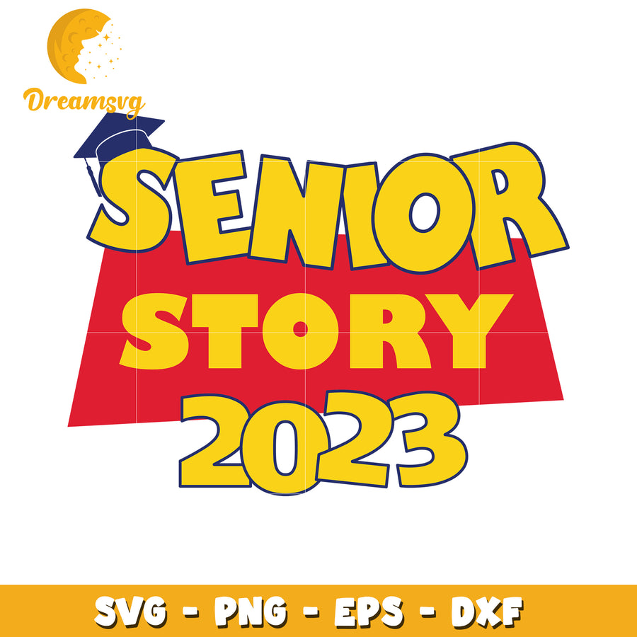 Senior Story 2023 SVG PNG EPS DXF