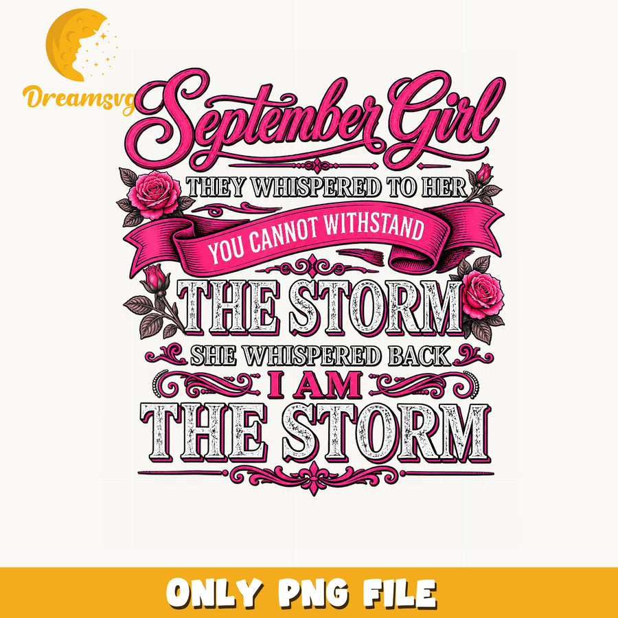 September Girl Quote PNG, Storm Design, Floral PNG