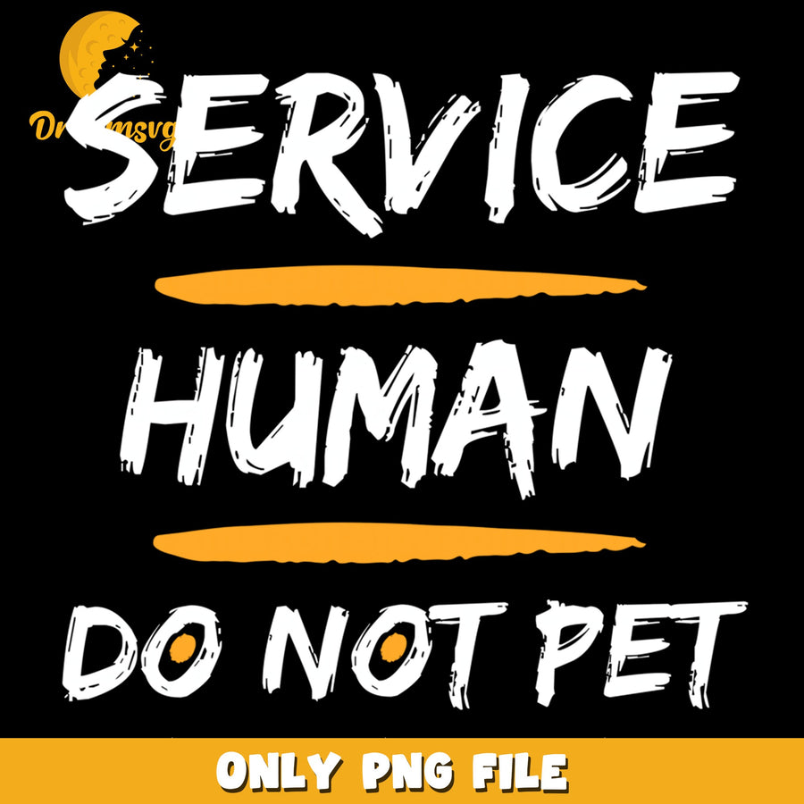 Service Dog PNG, Human Support Message, Do Not Pet PNG
