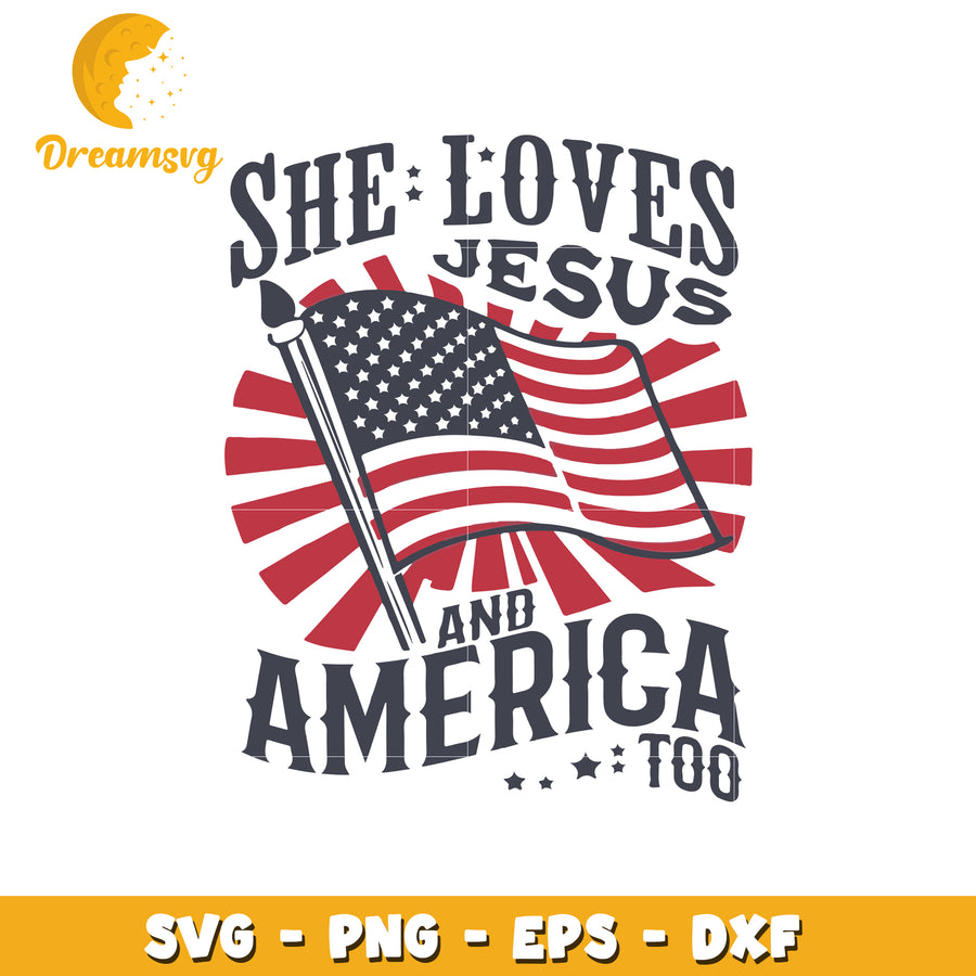 She Loves Jesus and America SVG Cut File
