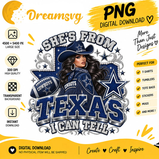 She's From Texas I Can Tell Dallas Cowboys Cowgirl PNG