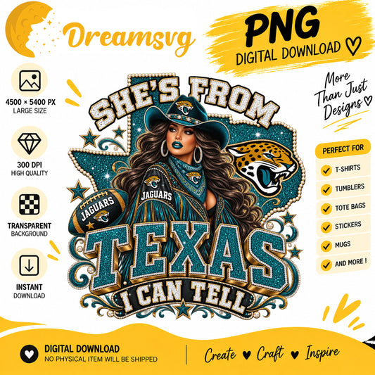 She's From Texas I Can Tell Jacksonville Jaguars Cowgirl PNG