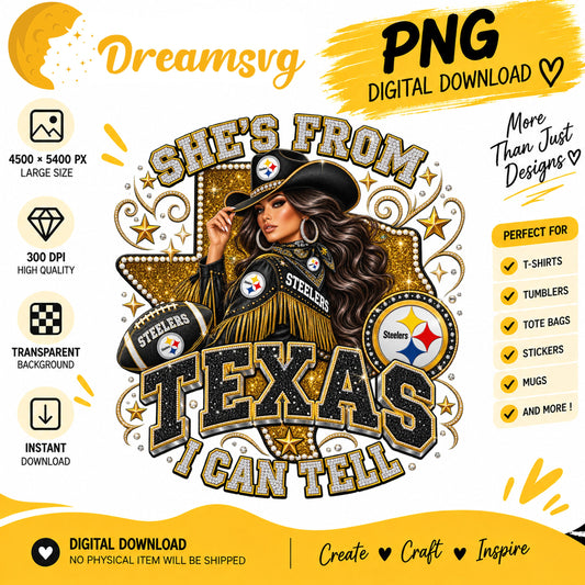 She's From Texas I Can Tell Pittsburgh Steelers PNG
