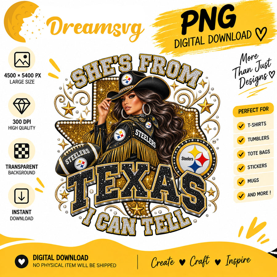 She's From Texas I Can Tell Pittsburgh Steelers PNG