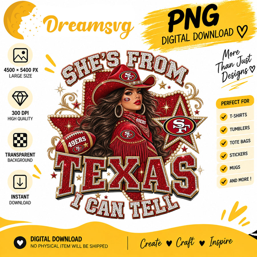 She's From Texas I Can Tell San Francisco 49ers Cowgirl PNG