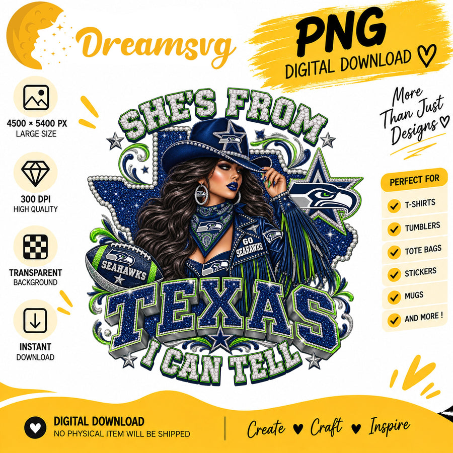 She's From Texas I Can Tell Seattle Seahawks Cowgirl PNG
