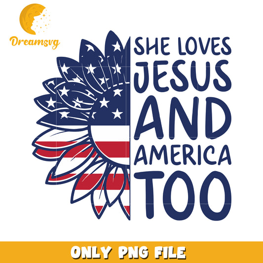 She loves jesus and merica too creative png, faith and patriotism png, sunflower png