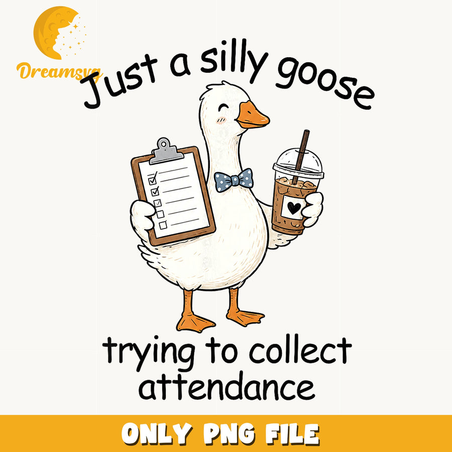 Silly Goose PNG, Collect Attendance, Funny Teacher PNG