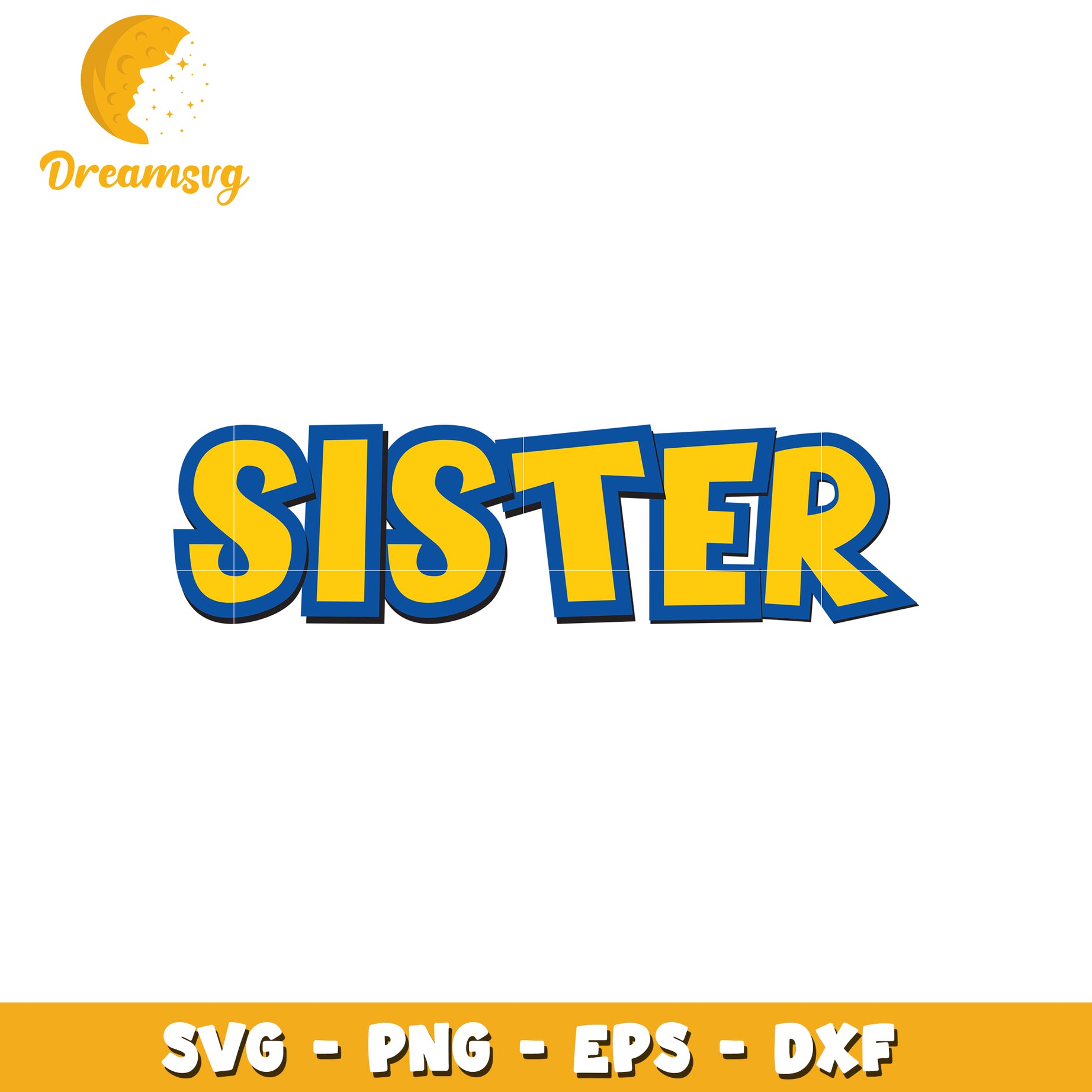 Sister SVG Cut File PNG EPS DXF