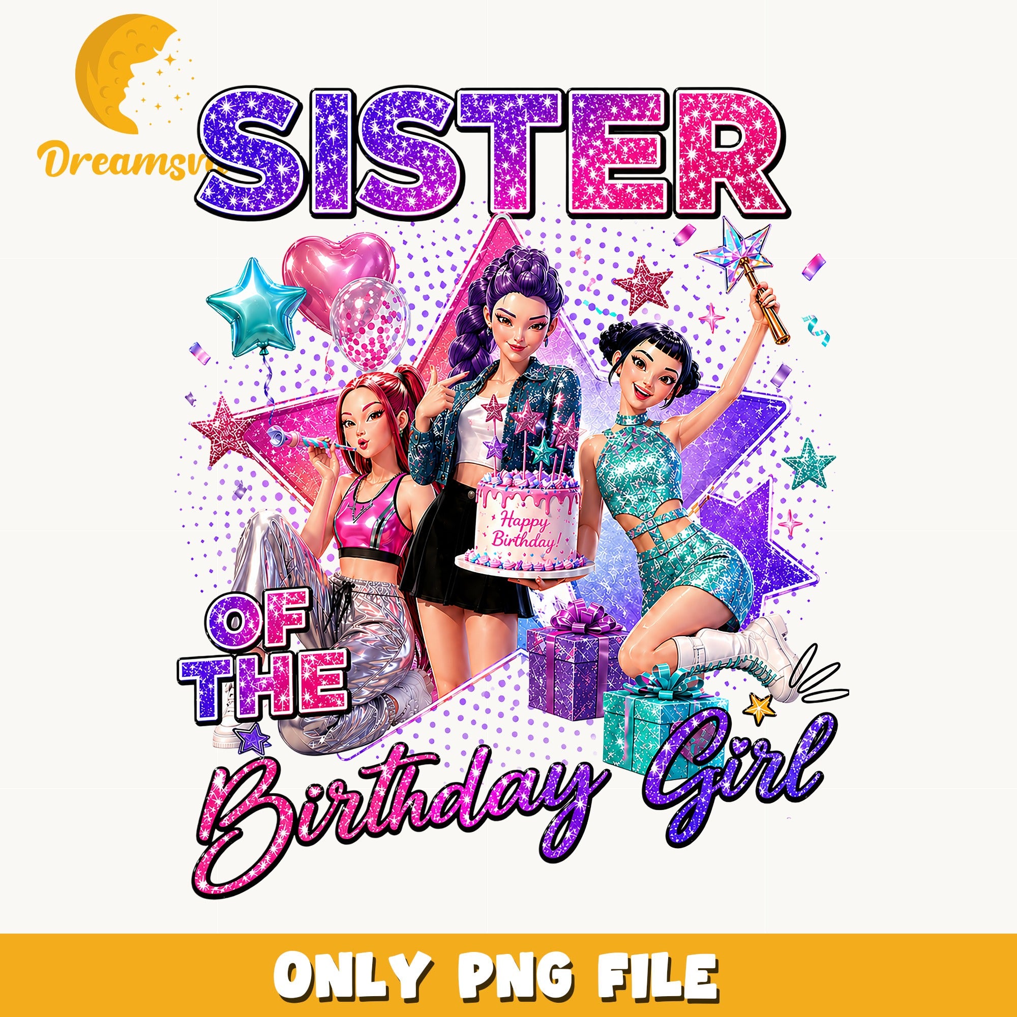 Sister Of The Birthday Girl PNG, Birthday Girl PNG, Birthday PNG