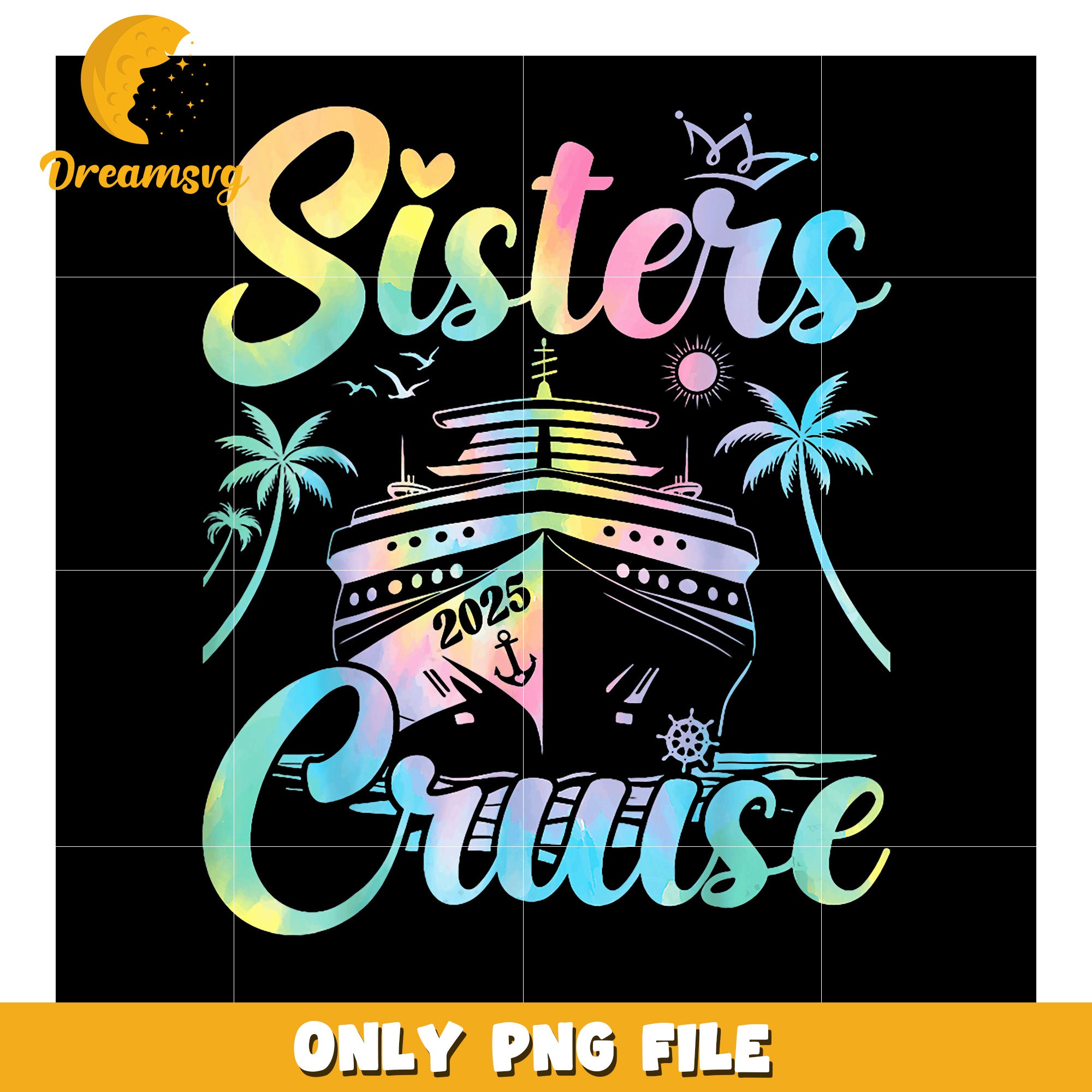 Sisters Cruise 2025 PNG Design