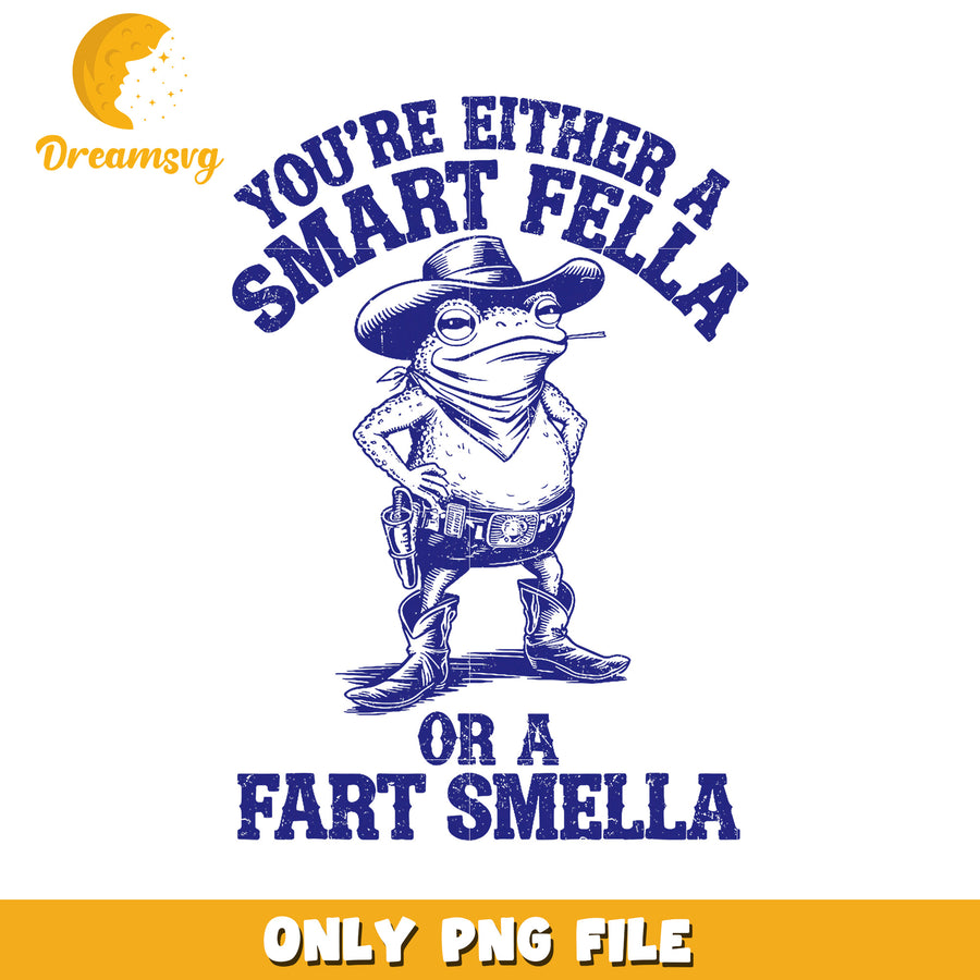 Smart Fella or Fart Smella PNG Design