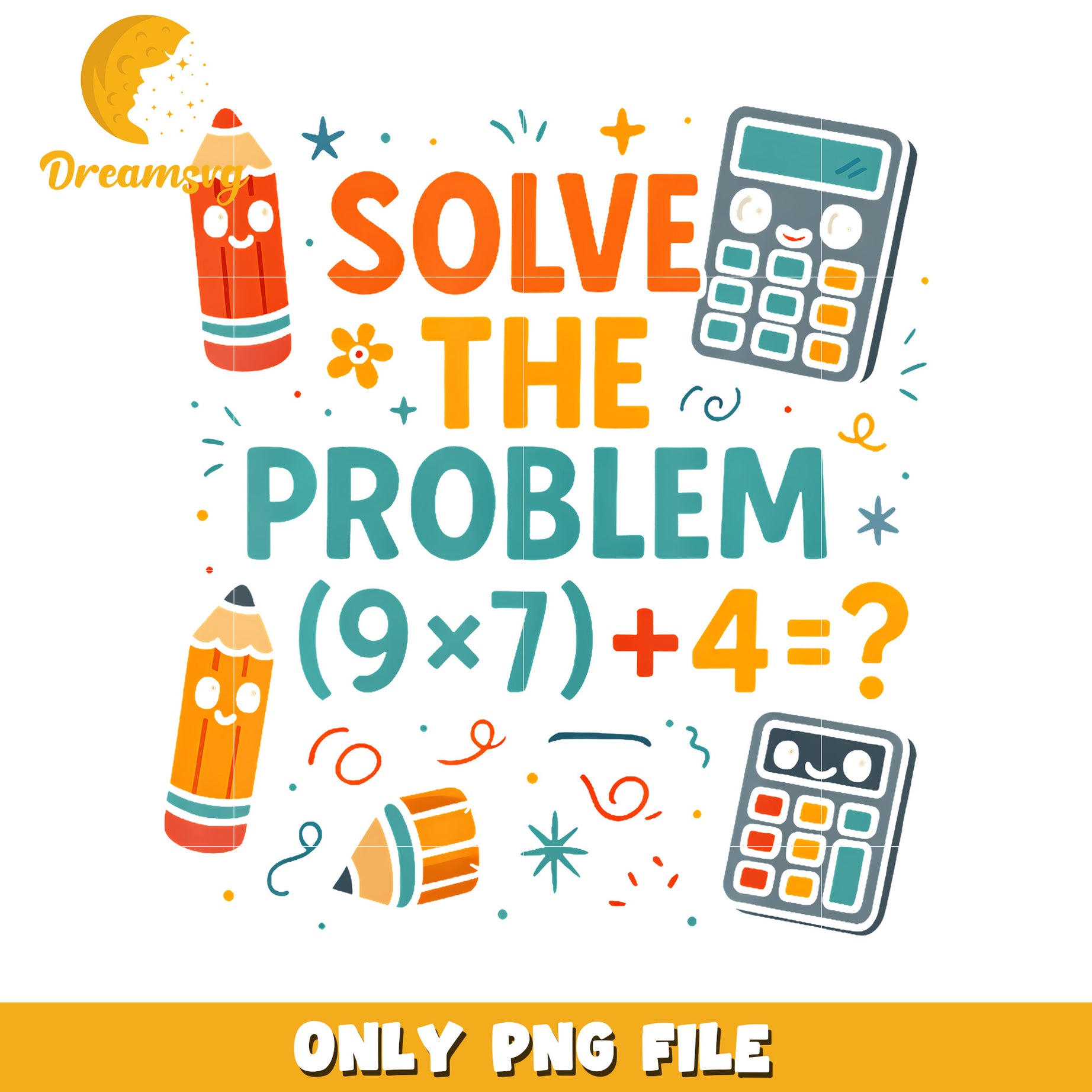 Funny Problem Solving Math Solve the problem png, math memes png, funny saying png – DreamSVG Store