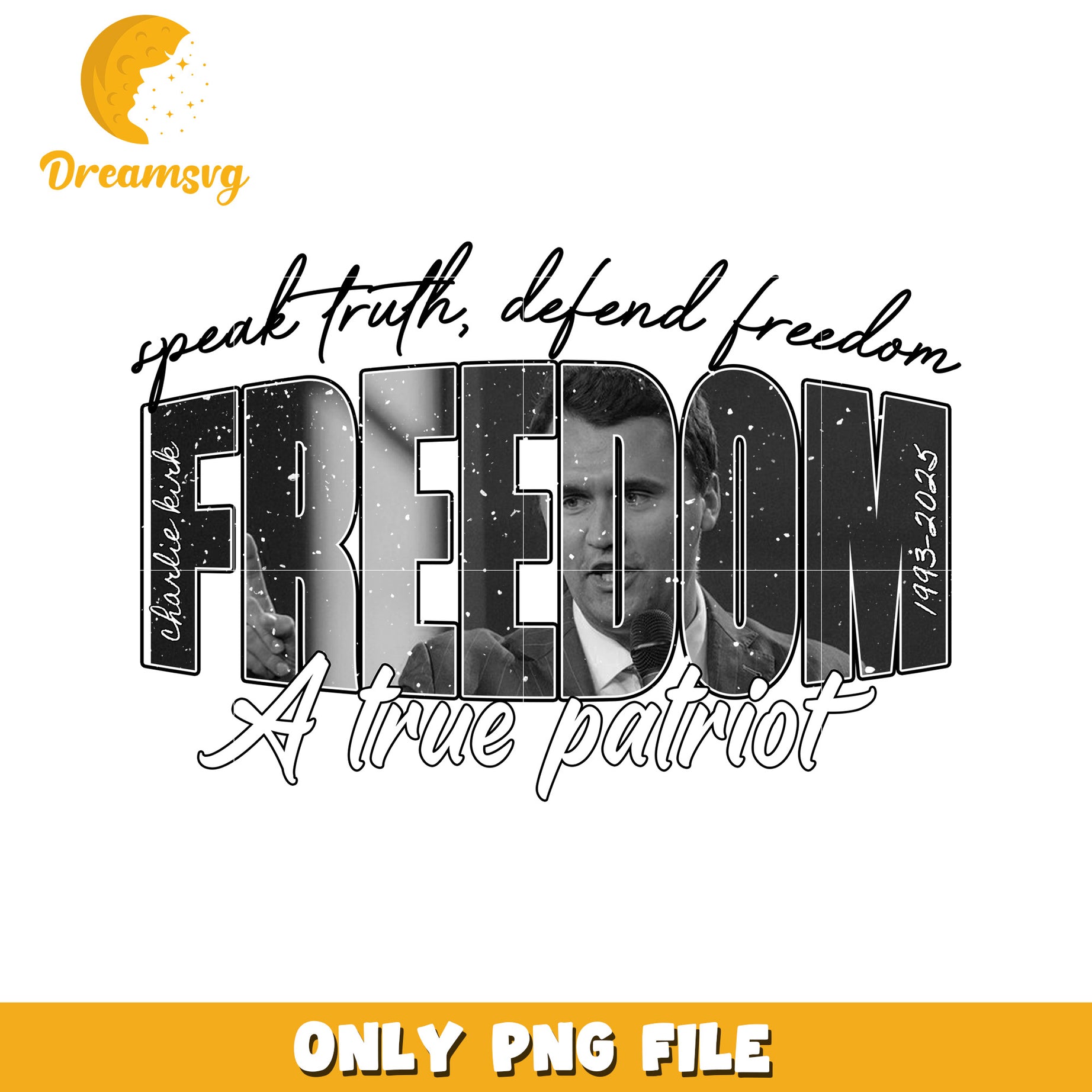 Speak truth defend freedom a true patriot png, charlie kirk age​​ png, twitter charlie kirk​ png