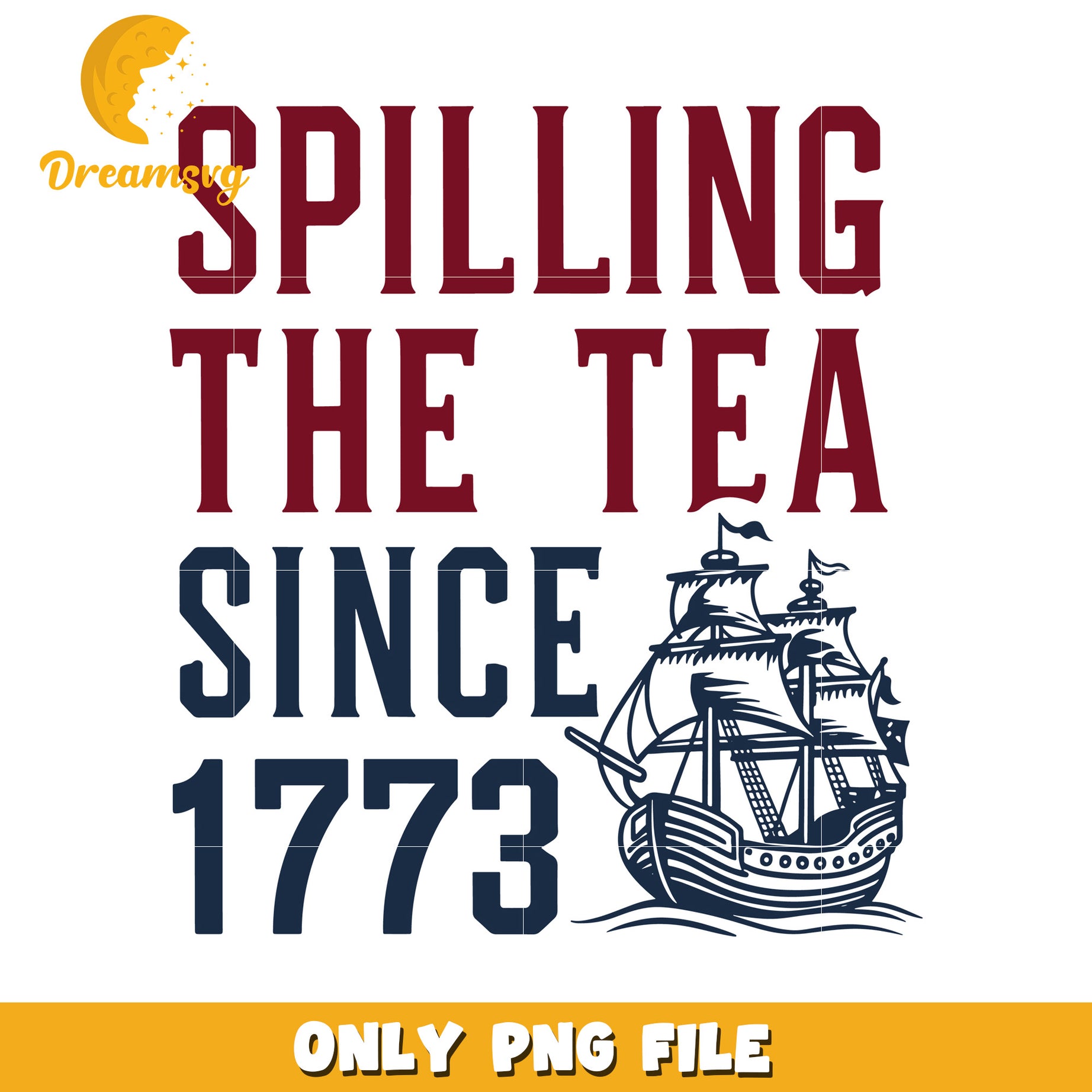 Spilling the tea since 1773 png, funny patriotic png, independence day png