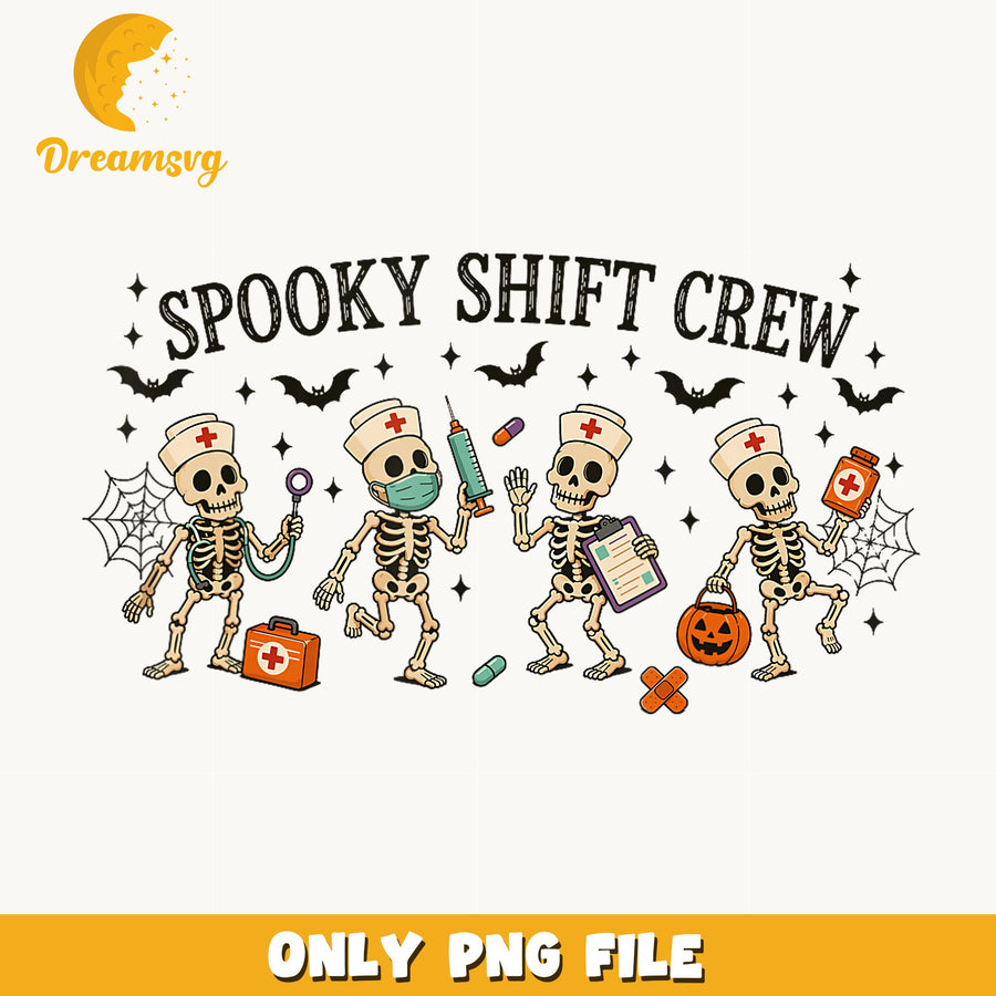 Spooky Shift Crew Skeleton Nurse PNG, Halloween Nurse, Medical PNG