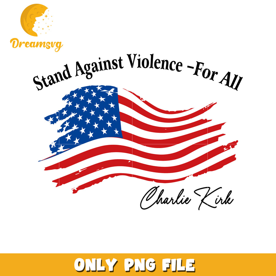 Stand against violence design png, charlie kirk flash​​ png, charlie kirk podcast​​ png