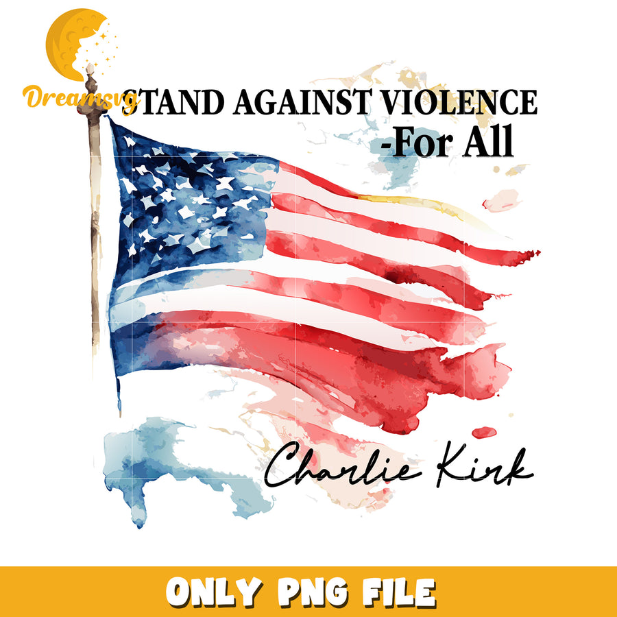 Stand against violence for all design png, charlie kirk flash​​ png, charlie kirk podcast​​ png