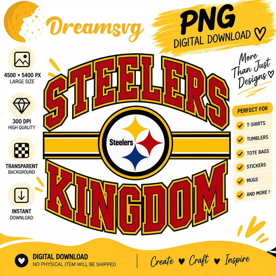 Steelers Kingdom PNG, Pittsburgh Football Fan Sublimation