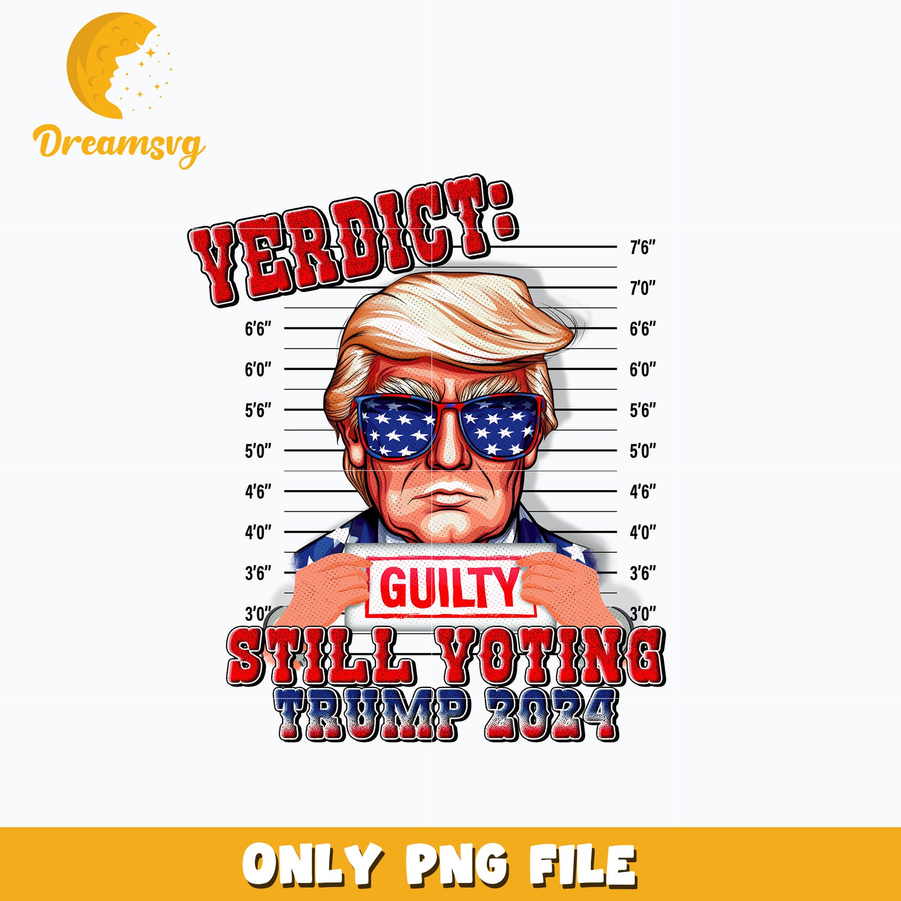 Verdict Guilty Still Voting Trump 2024 png