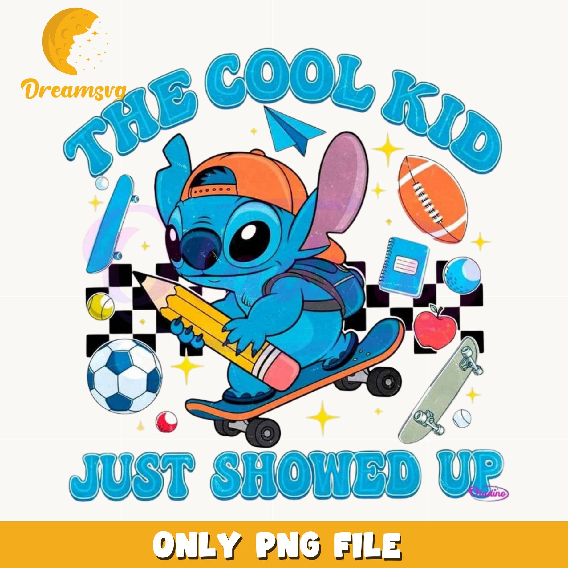 Stitch Cool Kid Just Showed Up PNG, Back To School PNG