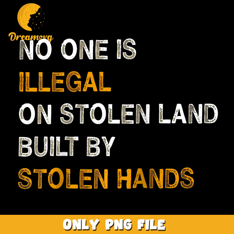 Stolen Land PNG, Powerful Statement, Social Justice PNG