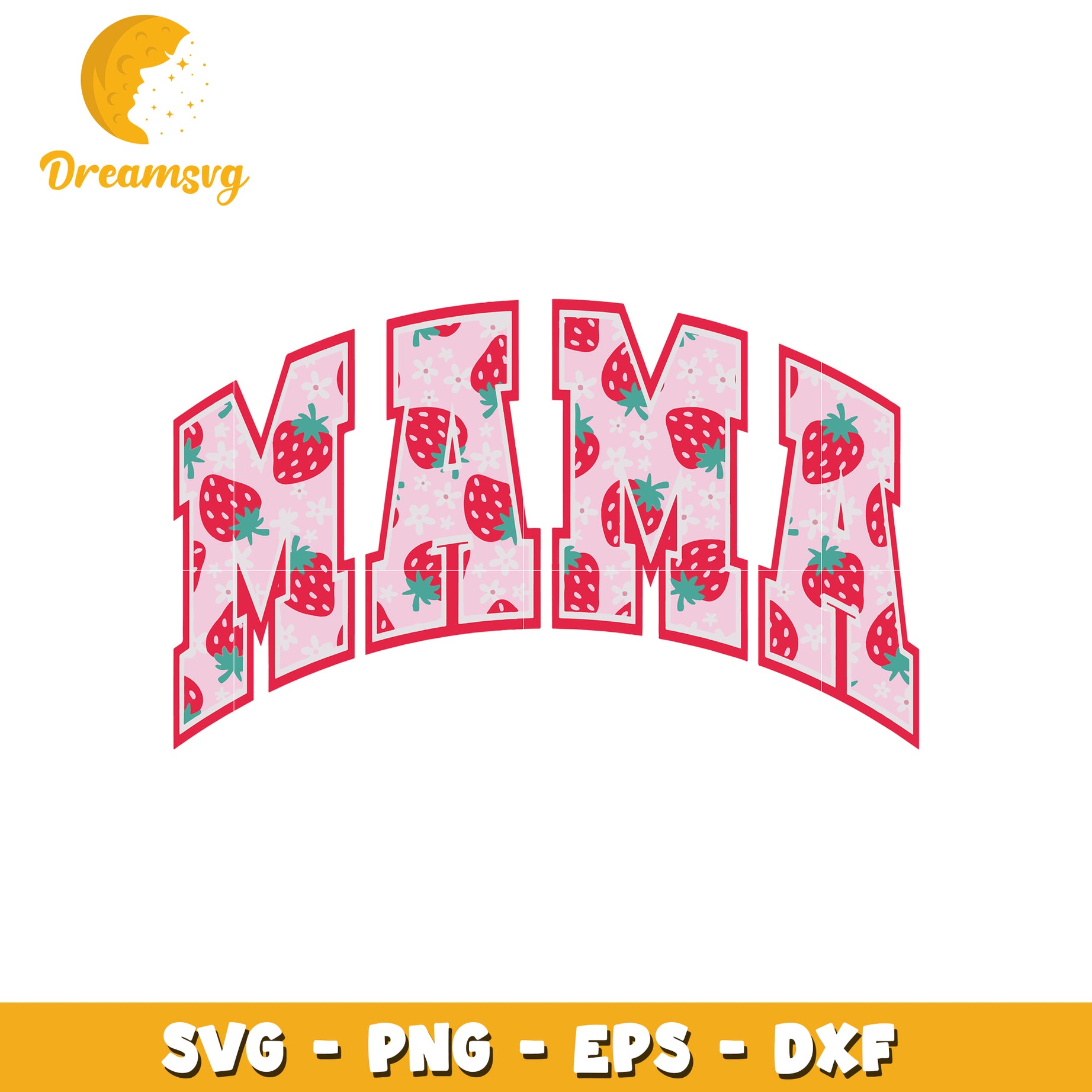 Strawberry Mama SVG Cut File