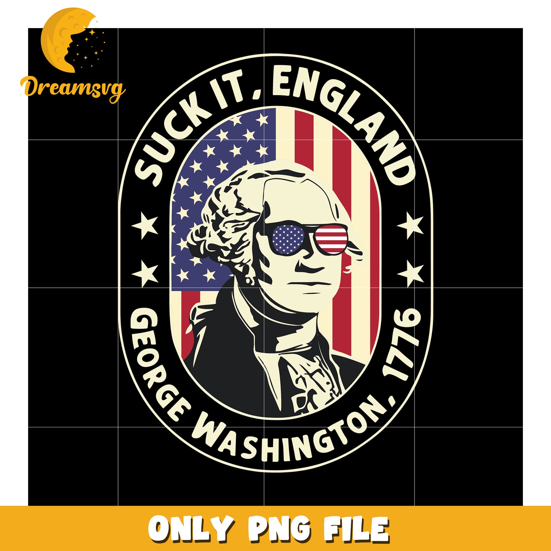 Suck it england george washington 1776 png, patriotic humor png, revolutionary war joke png