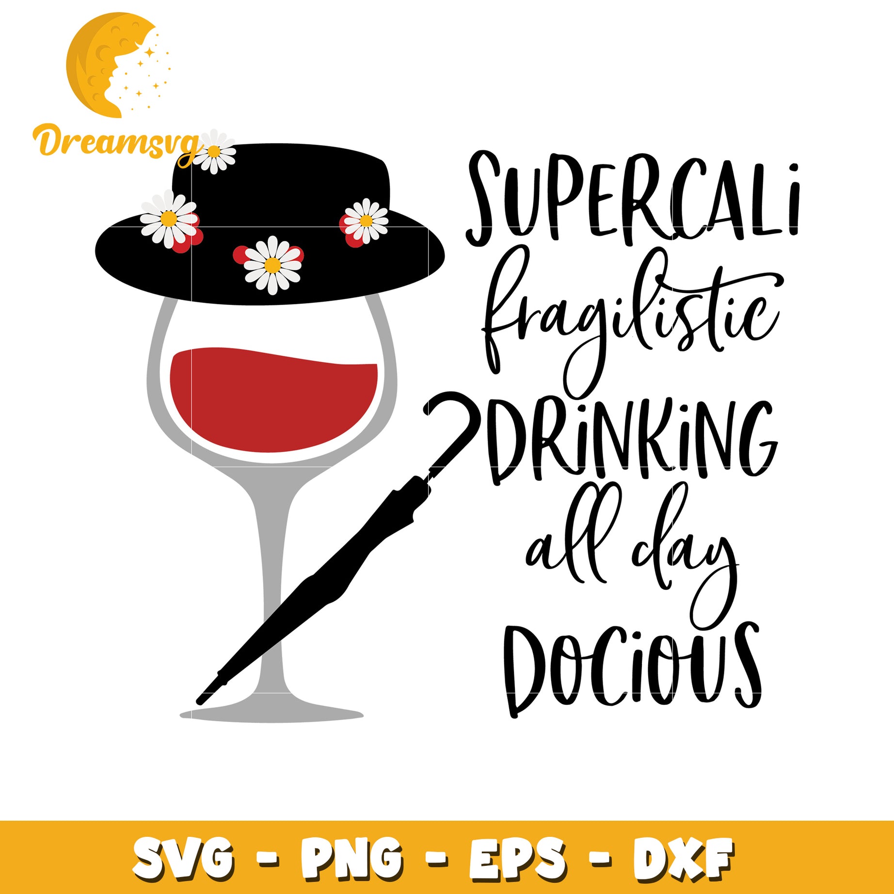 Supercalifragilistic Drinking SVG Design