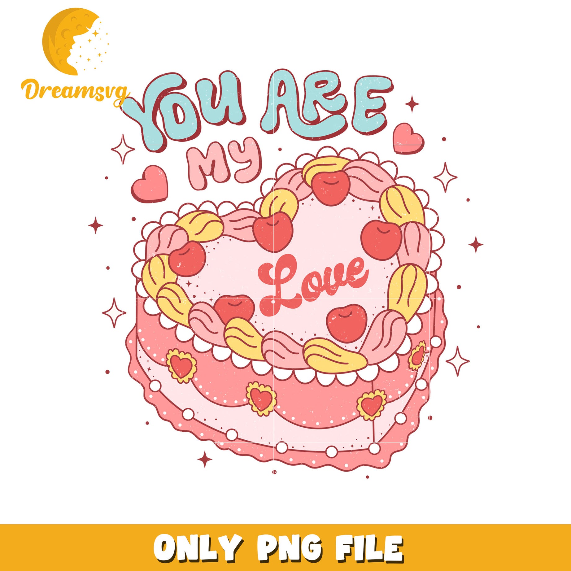 Sweet cake you are my love png, love png, valentine png