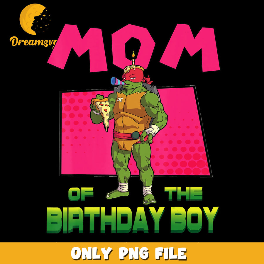 TMNT Mom Of The Birthday Boy Raphael PNG, Ninja Turtles, Kids PNG