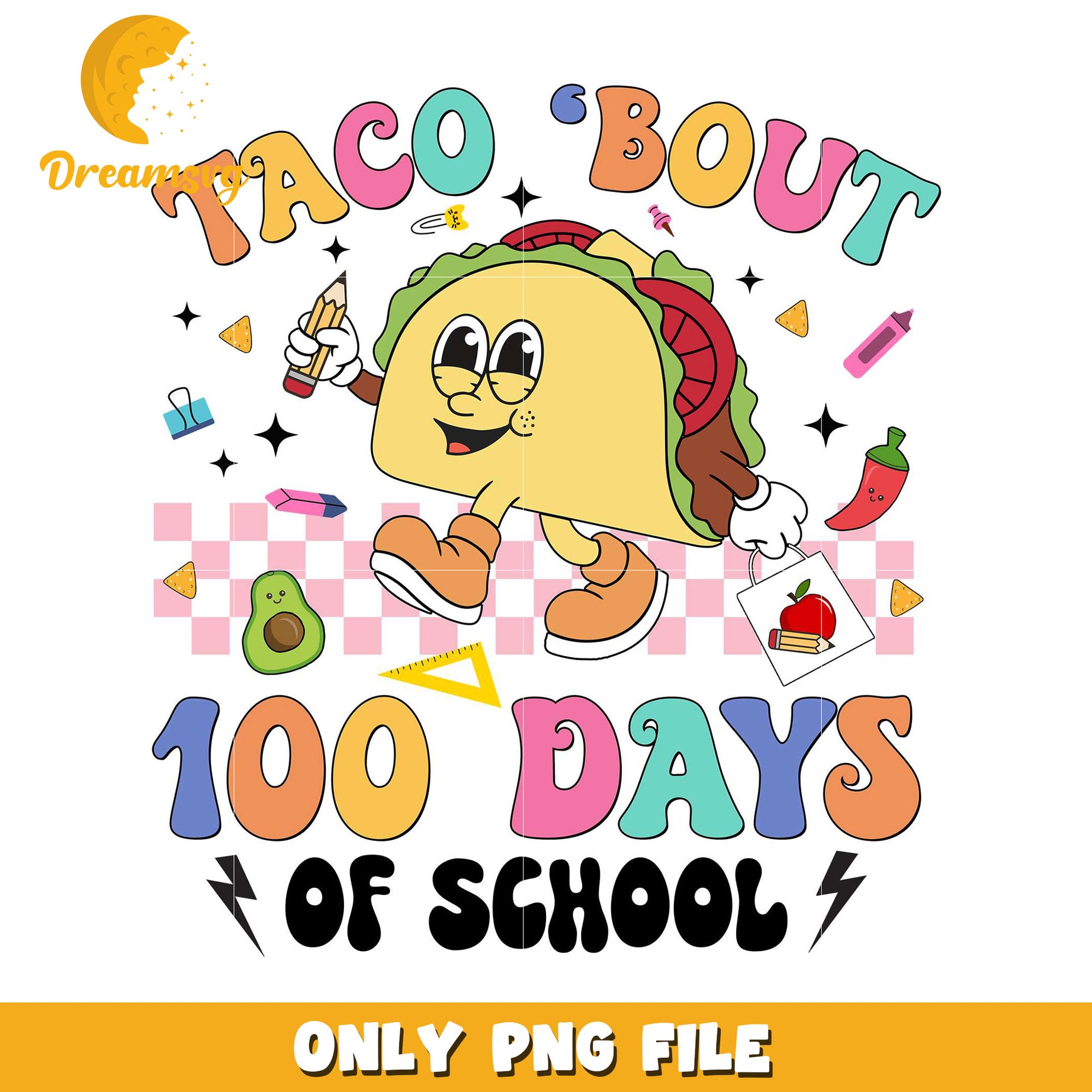 Taco Bout 100 Days of School Fun PNG Design File