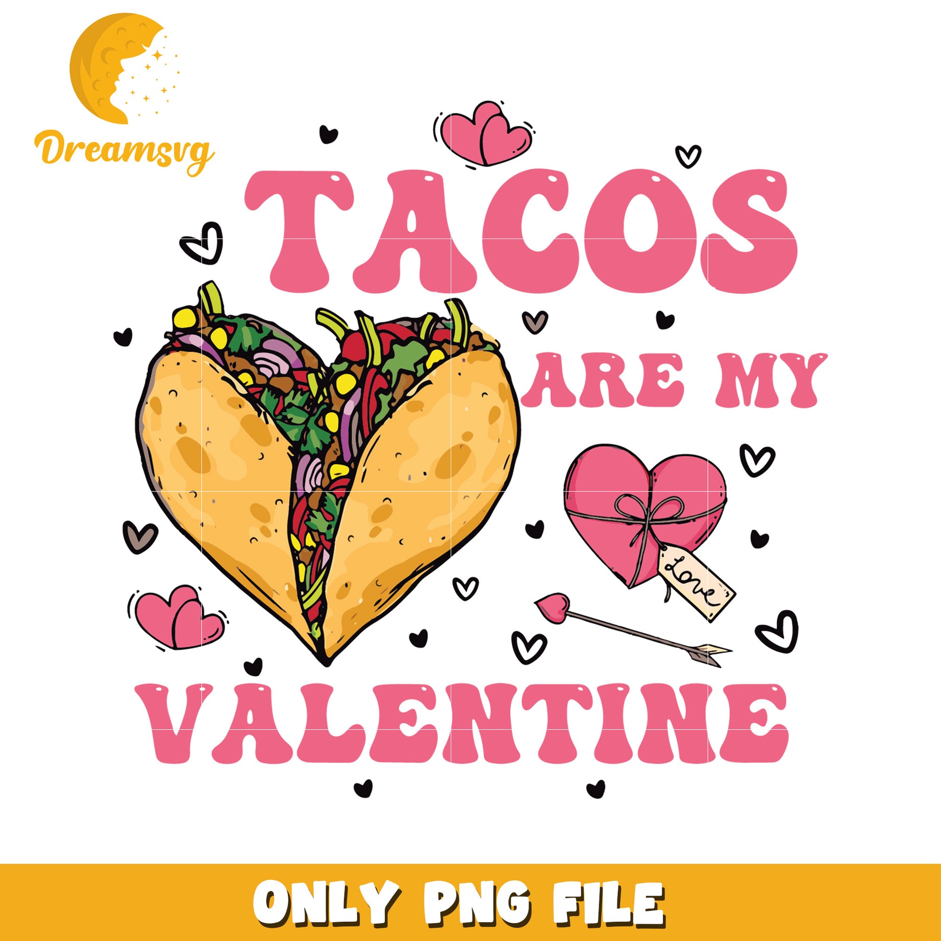 Tacos Are My Valentine Cute PNG Love Design File