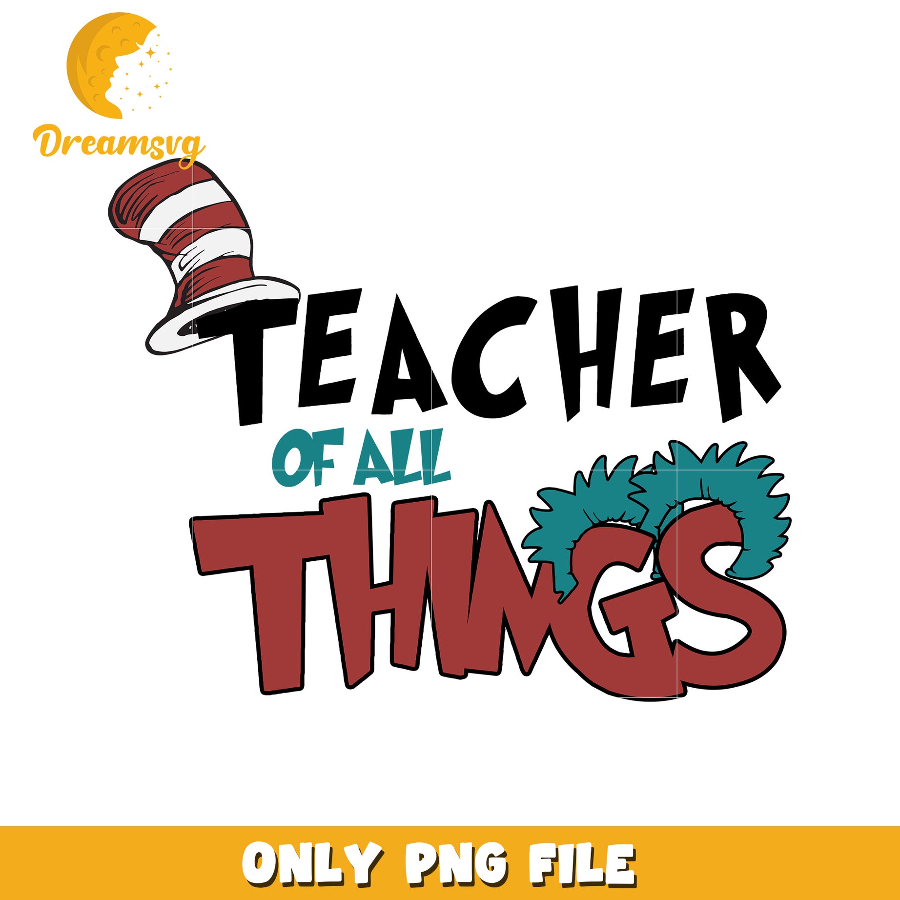 Teacher Of All Things PNG Sublimation