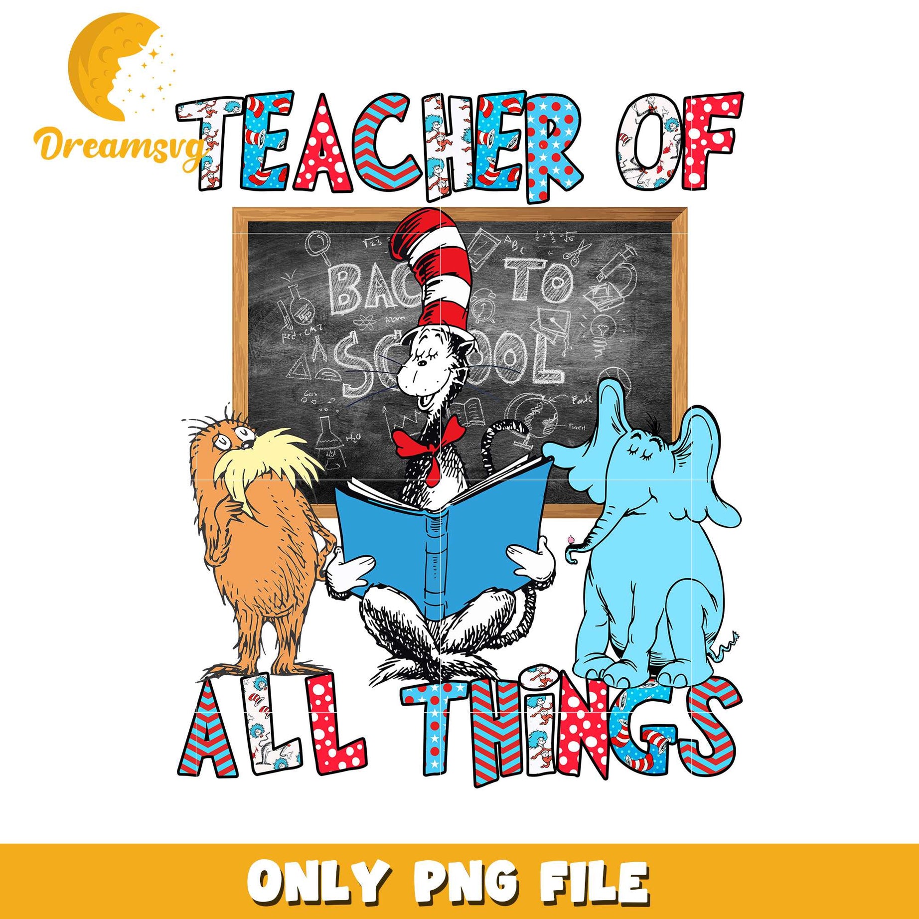 Teacher of All Things Back to School PNG File Design