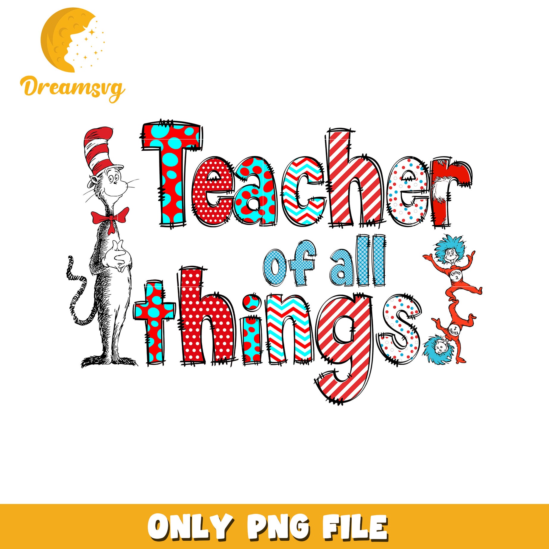 Teacher of All Things Fun Design PNG File Download