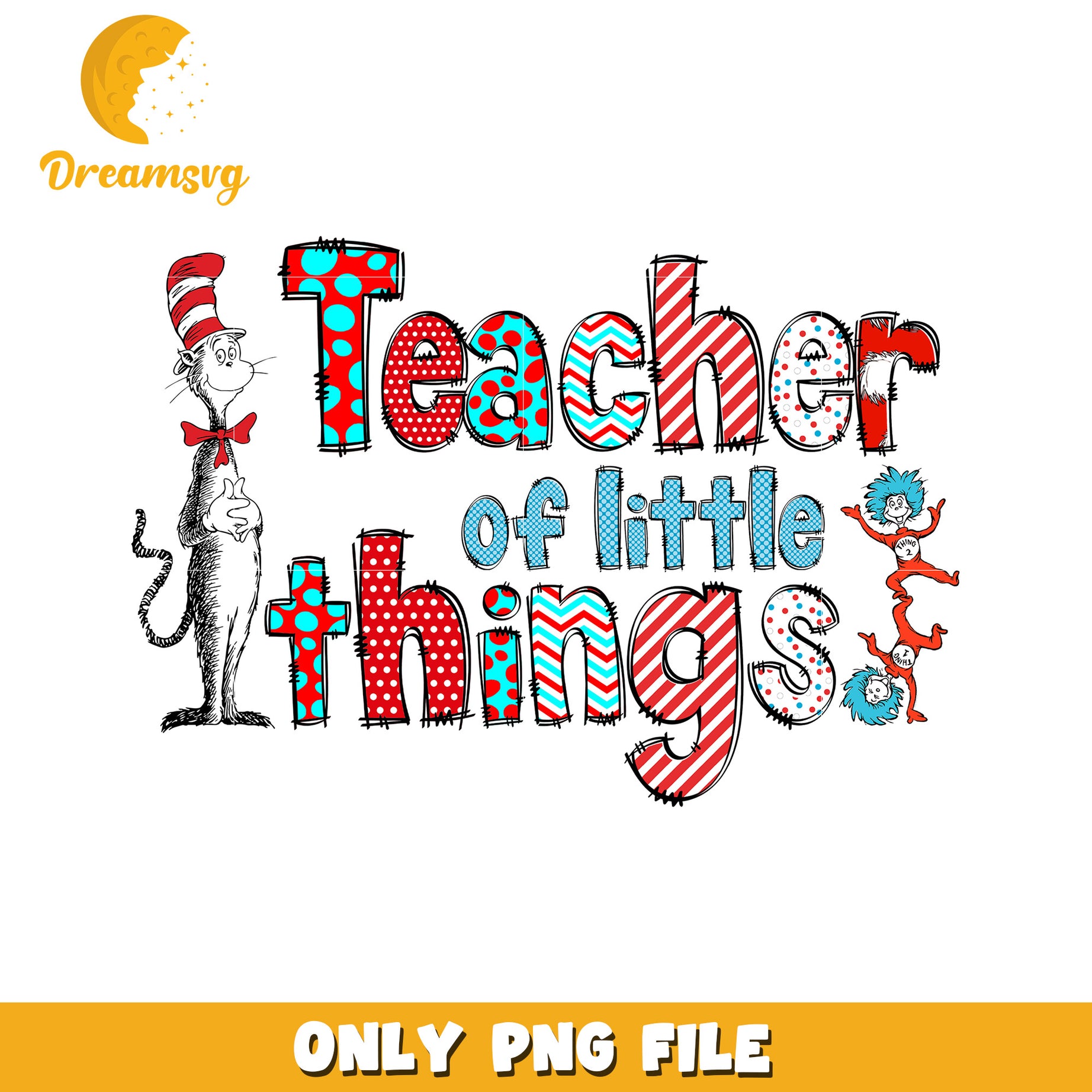 Teacher of Little Things Cat in the Hat Fun PNG Design