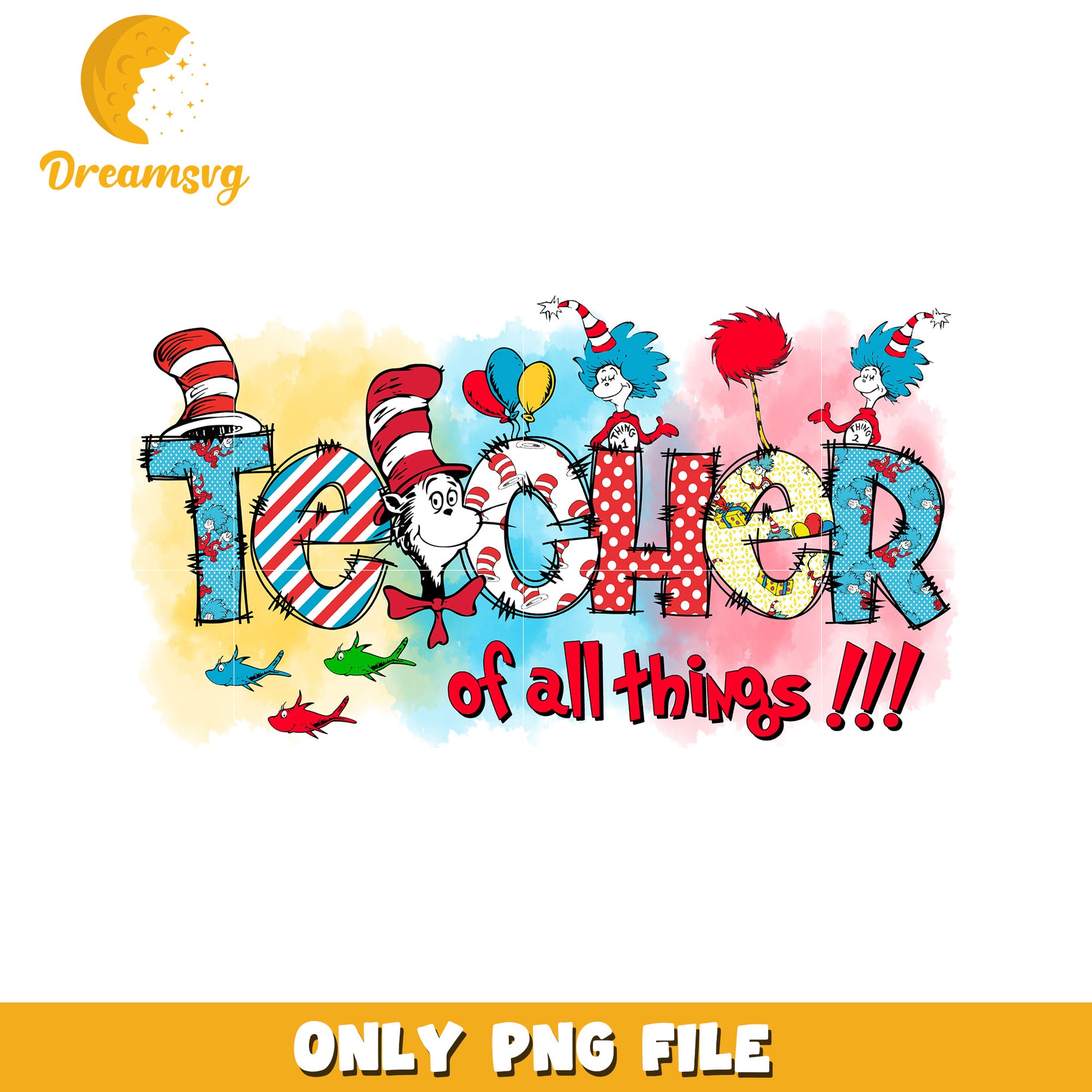 Teacher of all things font design png, dr seuss png, teacher png