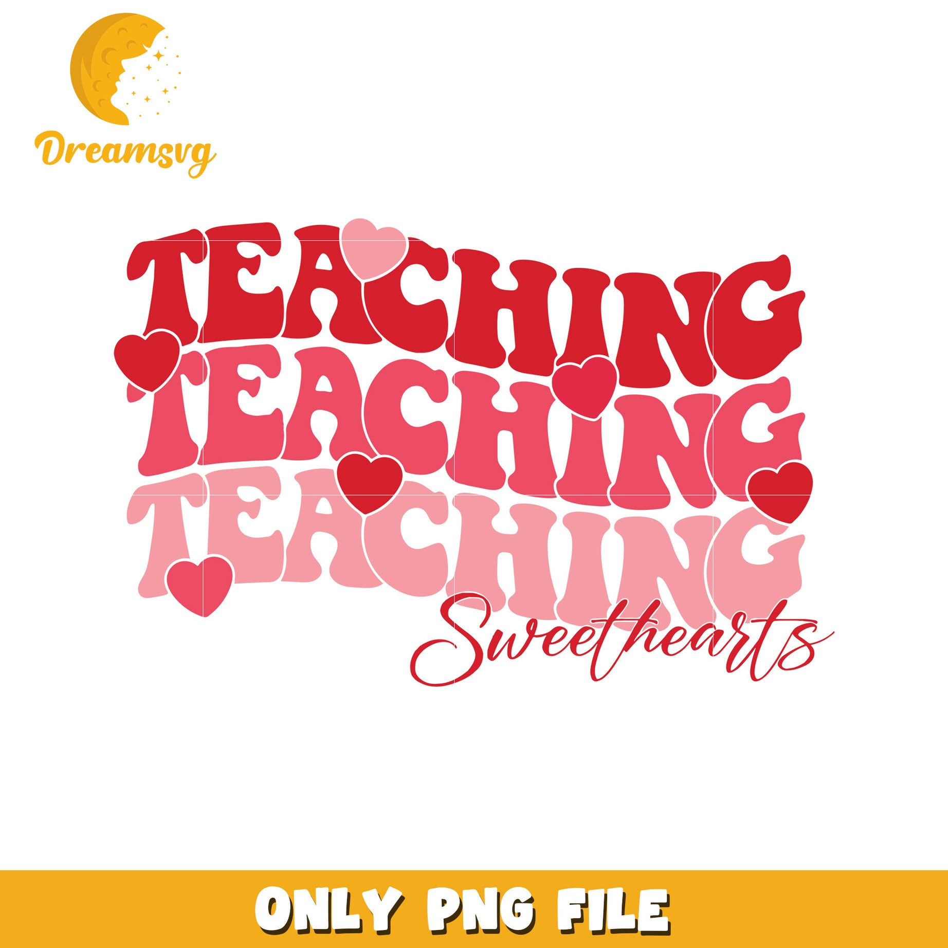 Teaching Sweethearts PNG File Colorful Design for Teachers