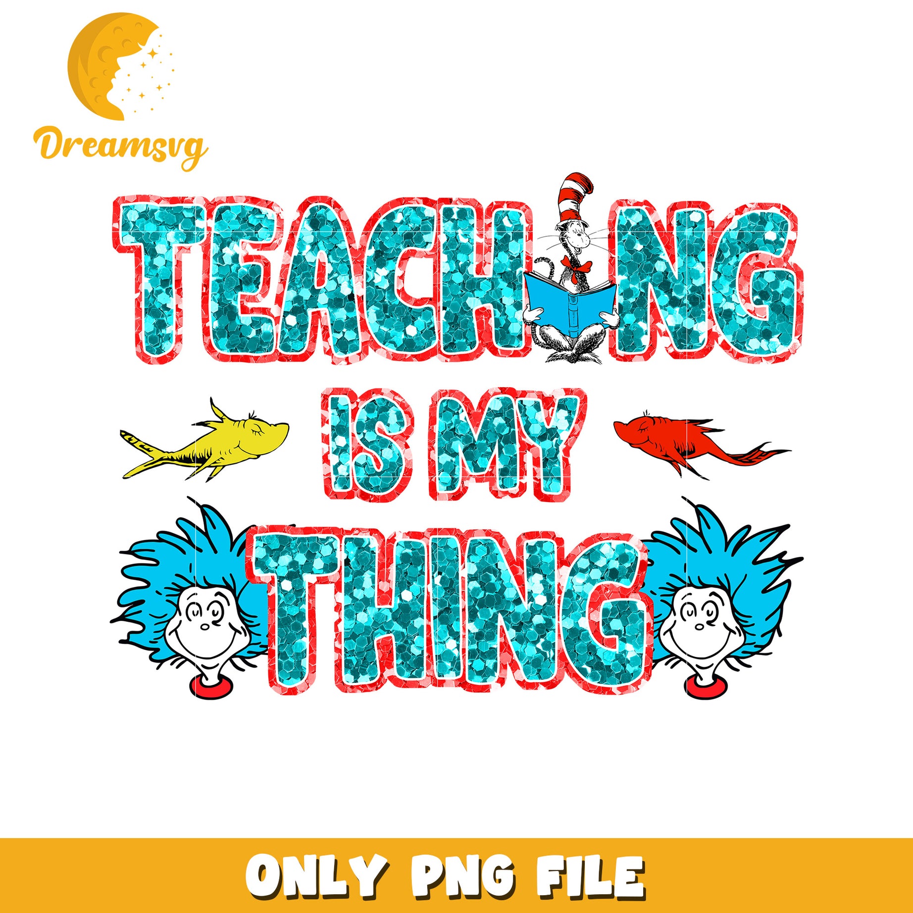 Teaching is My Thing Fun PNG Graphic for Educators