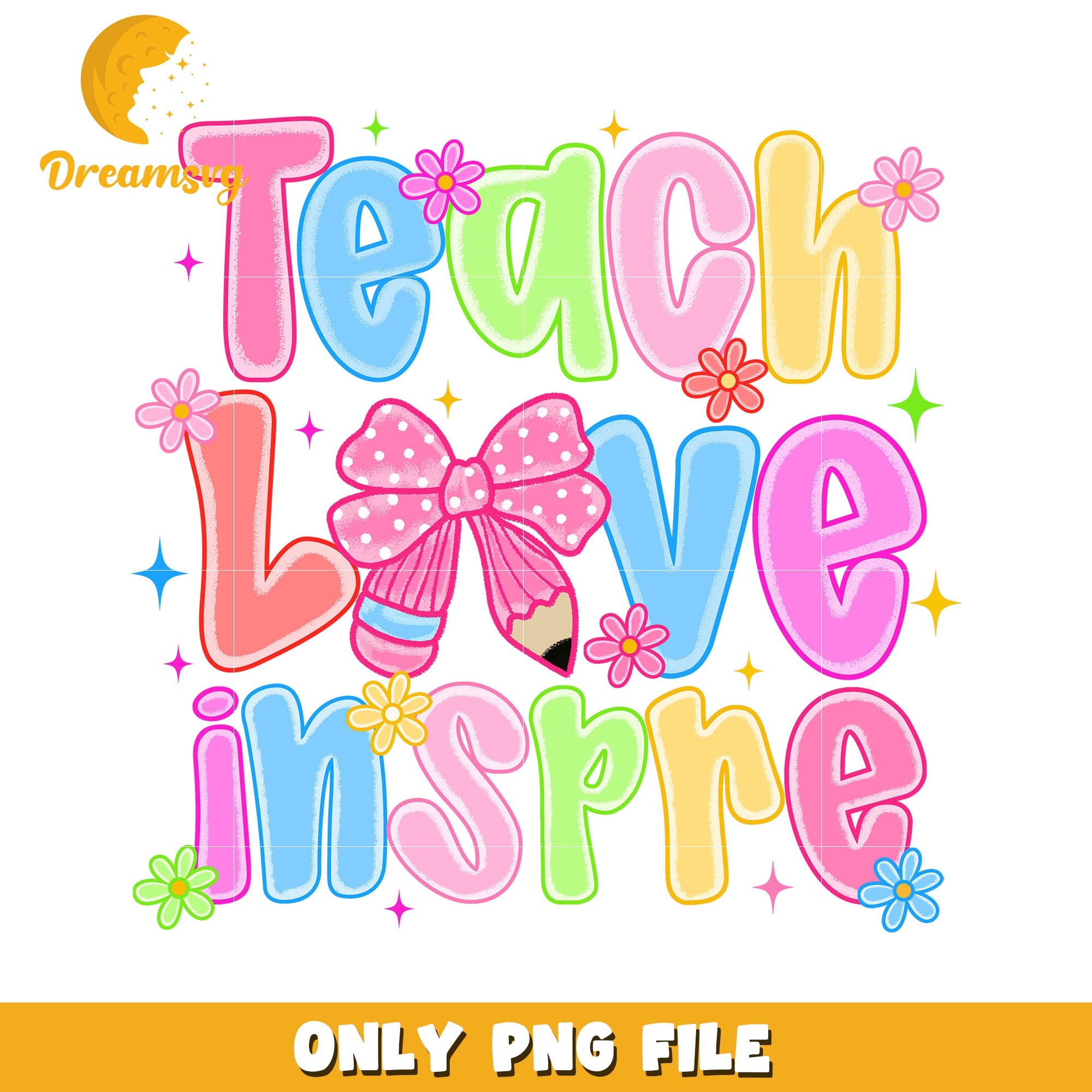 Teach love inspire png, teacher quote png, inspirational teacher png