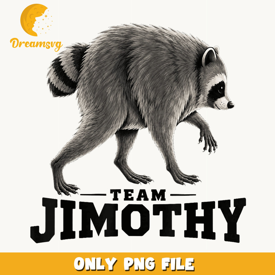 Team Jimothy Raccoon Walking PNG, Funny Trash Panda Design, Cute PNG