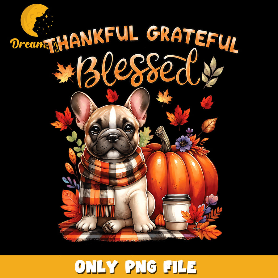 Thankful Grateful Blessed French Bulldog Pumpkin PNG, Fall Dog, Autumn