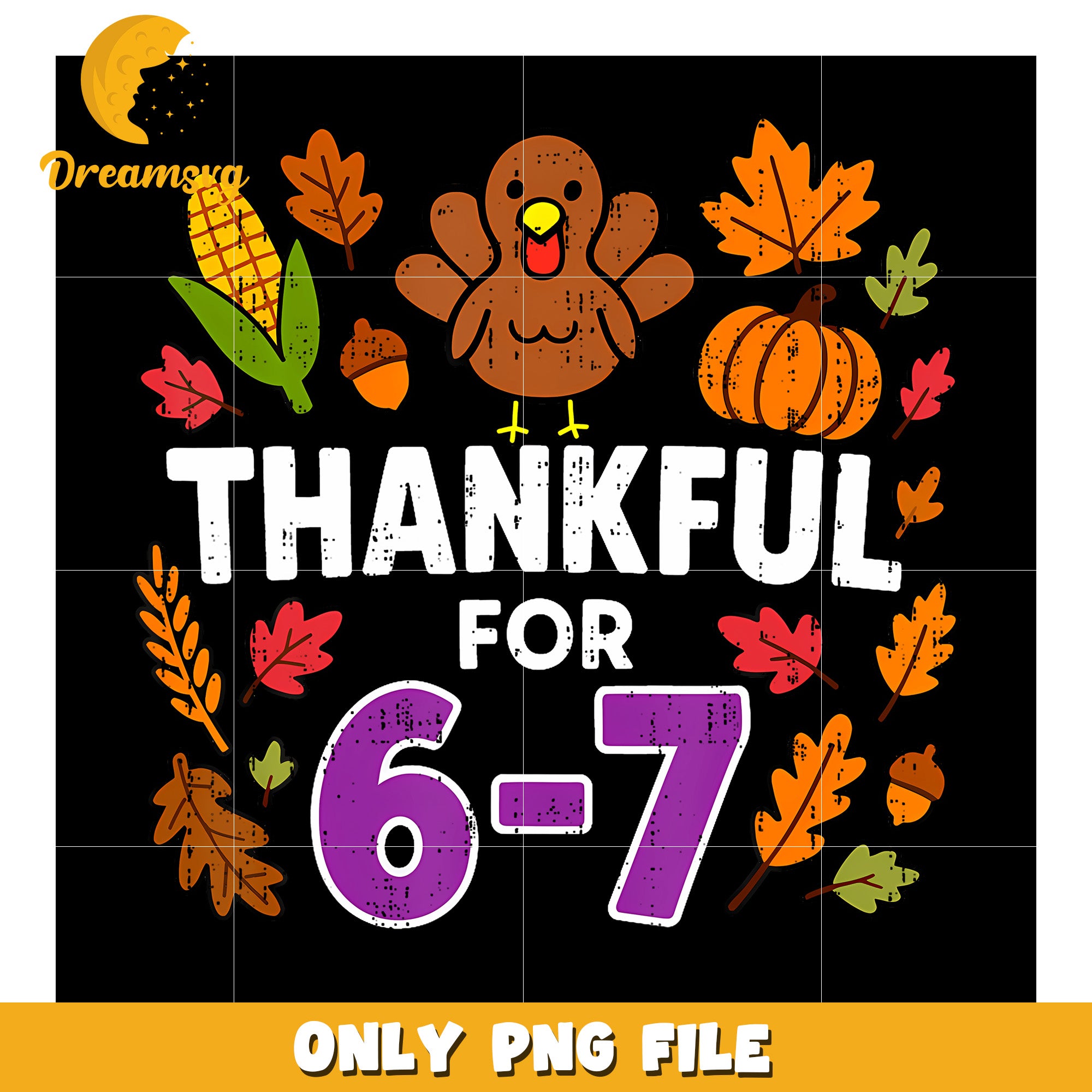 Thankful for six seven png, funny saying png, funny memes png