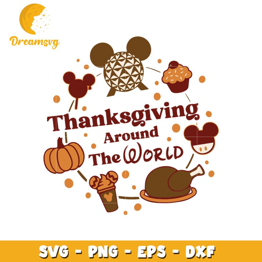 Thanksgiving around the world svg, mickey food svg, Thanksgiving svg